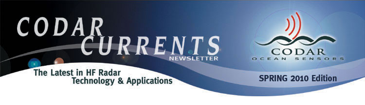 CODAR Currents Newsletter Spring 2010 CODAR Currents Newsletter Spring 2010