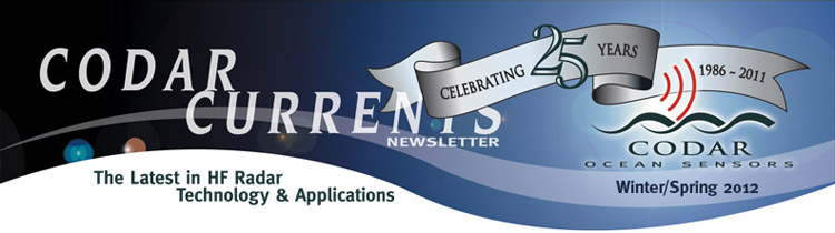 CODAR Currents Newsletter Winter/Spring 2012 CODAR Currents Newsletter Winter/Spring 2012