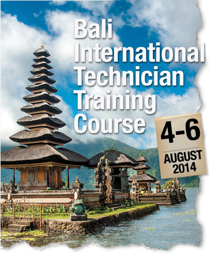 Bali International Technician Training Course - August 4-6 2014